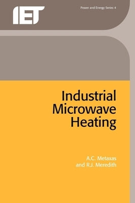 Industrial Microwave Heating Paperback Institution of Engineering & Technology