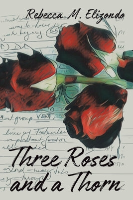 Three Roses and a Thorn Paperback Archway Publishing