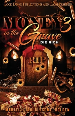 Money in the Grave 3 Paperback Lock Down Publications