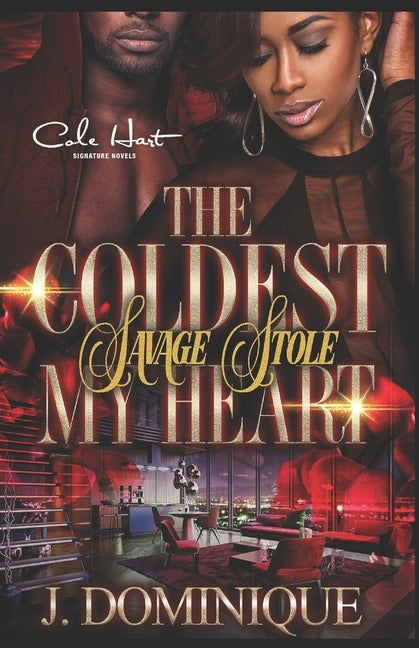 The Coldest Savage Stole My Heart Paperback Independently Published
