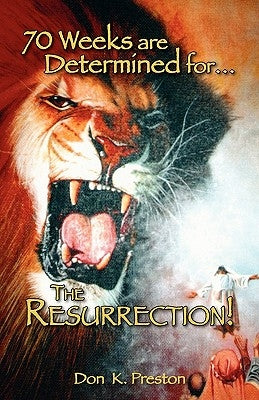 Seventy Weeks Are Determined...for the Resurrection Paperback Jadon Productions