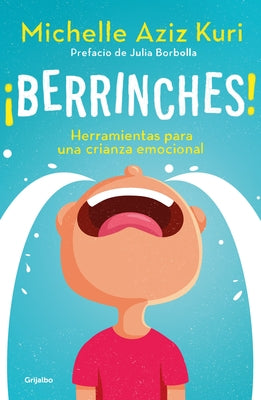 Berrinches / Tantrums by Aziz Kuri, Michelle