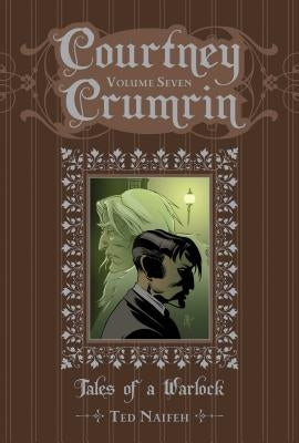 Courtney Crumrin Vol. 7, 7: Tales of a Warlock by Naifeh, Ted
