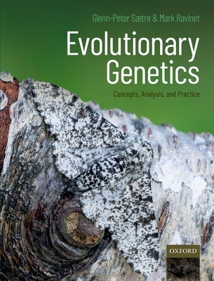 Evolutionary Genetics: Concepts, Analysis, and Practice Paperback Oxford University Press, USA