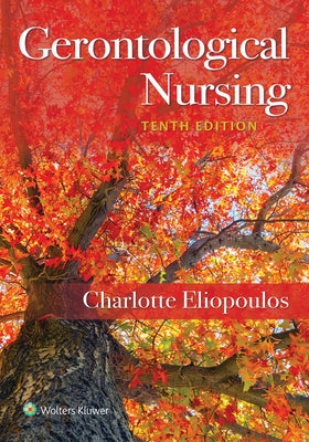 Gerontological Nursing by Eliopoulos, Charlotte