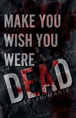 Make You Wish You Were Dead Paperback Jaclin Marie