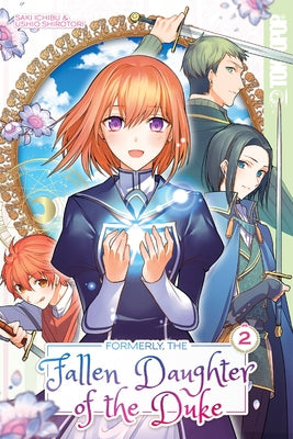 Formerly, the Fallen Daughter of the Duke, Volume 2: Volume 2 by Saki Ichibu