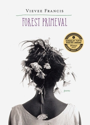 Forest Primeval: Poems Triquarterly Books