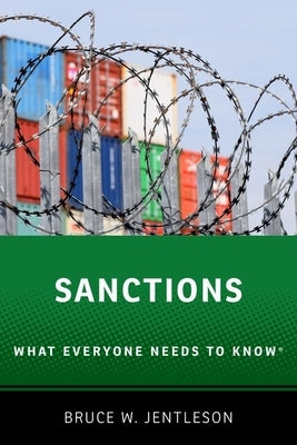 Sanctions: What Everyone Needs to Knowâ(r) Paperback Oxford University Press, USA