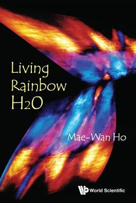 Living Rainbow H2O Paperback World Scientific Publishing Company