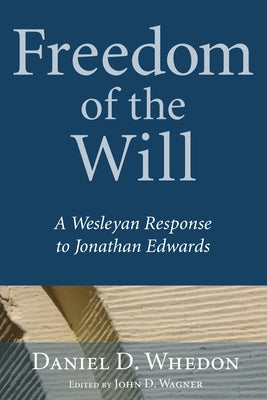 Freedom of the Will Paperback Wipf & Stock Publishers