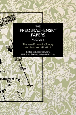 The Preobrazhensky Papers, Volume 2: Chronicling Continuity and Change Paperback Haymarket Books
