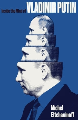 Inside the Mind of Vladimir Putin Paperback Hurst & Co.