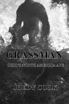 Grassman Ohio's North American Ape by Cook, Joedy