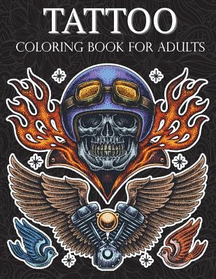 Tattoo Coloring Book: Hand-Drawn Set of Old School Stress Relieving, Relaxing and Inspiration Adult (Adult Coloring Pages) by Russ Focus