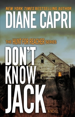 Don't Know Jack: The Hunt for Jack Reacher Series by Capri, Diane