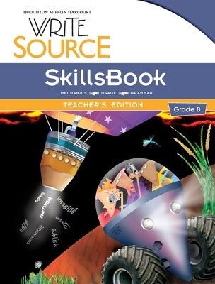 Write Source SkillsBook Teacher's Edition Grade 8 Paperback Great Source Education Group