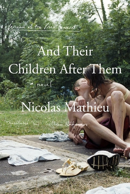 And Their Children After Them by Mathieu, Nicolas