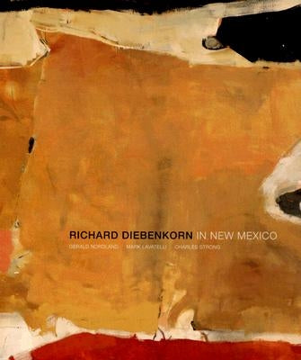 Richard Diebenkorn in New Mexico by Nordland, Gerald