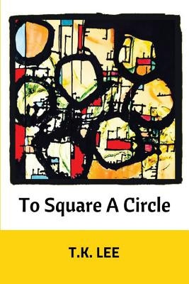 To Square a Circle Paperback Unsolicited Press