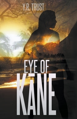 Eye of Kāne Paperback Y.R. Trust