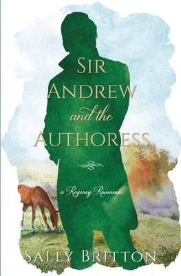 Sir Andrew and the Authoress: A Regency Romance Paperback Pink Citrus Books