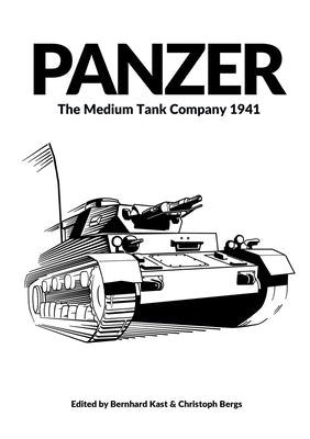 Panzer: The Medium Tank Company 1941 Paperback Military History Group