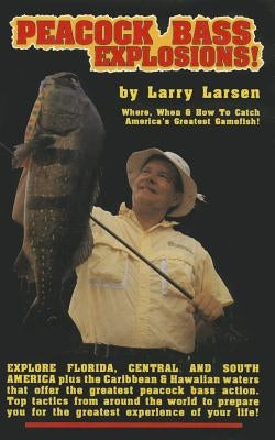 Peacock Bass Explosions Paperback Derrydale Press