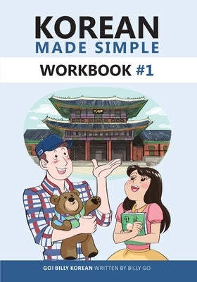 Korean Made Simple Workbook #1 by Go, Billy