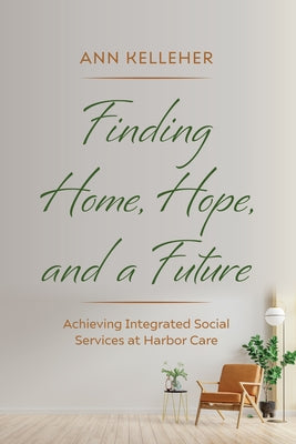 Finding Home, Hope, and a Future Paperback Resource Publications (CA)