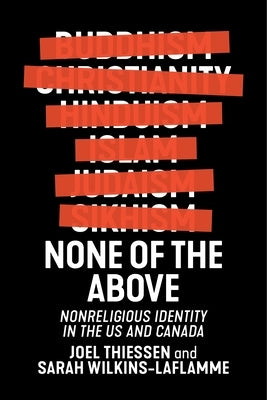 None of the Above: Nonreligious Identity in the Us and Canada Paperback New York University Press