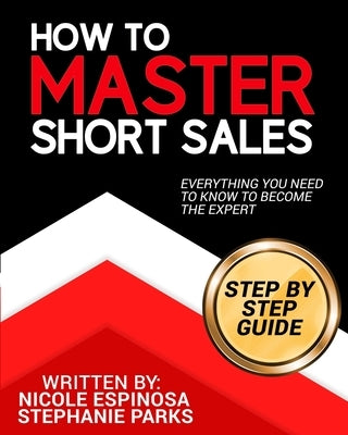 How To Master Short Sales by Parks, Stephanie