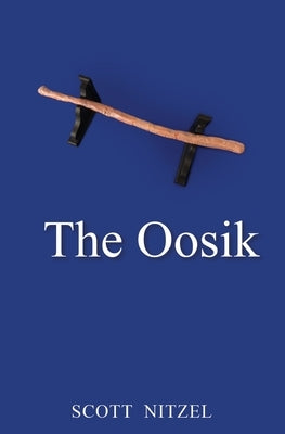 The Oosik Scott Nitzel