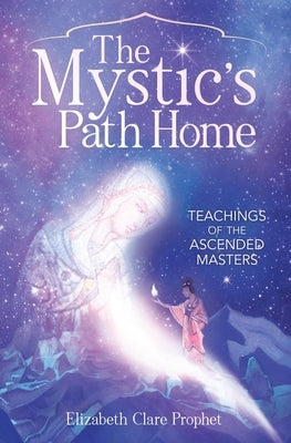 The Mystic's Path Home by Prophet, Elizabeth Clare