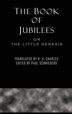 The Book of Jubilees by Charles, R. H.