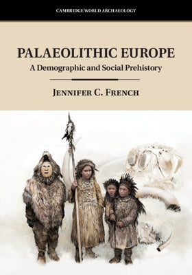 Paperback book titled "Palaeolithic Europe" by Cambridge University Press, featuring a cover illustration of ancient European landscapes.