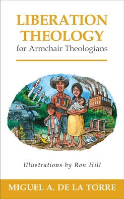 Liberation Theology for Armchair Theologians Westminster John Knox Press