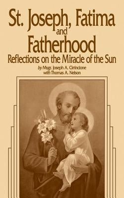 St. Joseph, Fatima and Fatherhood: Reflections on the Miracle of the Sun Paperback Tan Books