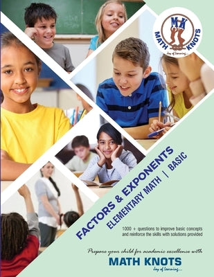 Factors and Exponents Paperback Math-Knots LLC