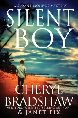 The Silent Boy: A Sloane Monroe Spinoff Series Paperback Independently Published