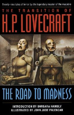 The Road to Madness: Twenty-Nine Tales of Terror by Lovecraft, H. P.