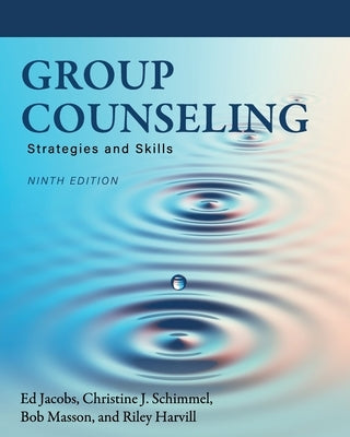 Group Counseling: Strategies and Skills Paperback Cognella Academic Publishing