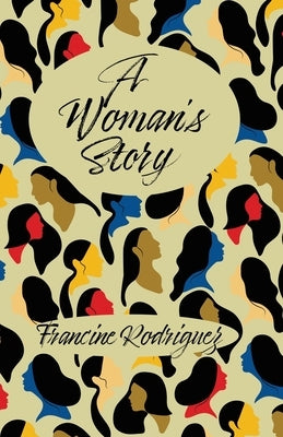 A Woman's Story by Rodriguez, Francine