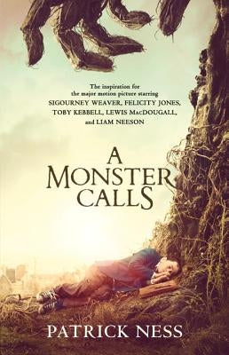 A Monster Calls: Inspired by an Idea from Siobhan Dowd by Ness, Patrick