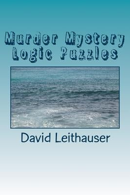 Murder Mystery Logic Puzzles Paperback Createspace Independent Publishing Platform