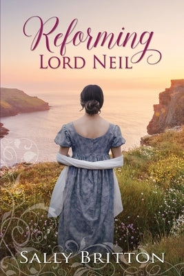 Reforming Lord Neil: A Regency Romance Paperback Blue Water Books