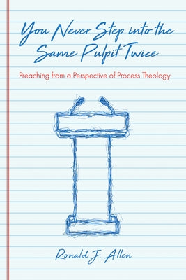 You Never Step into the Same Pulpit Twice Paperback Cascade Books
