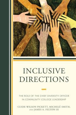 Inclusive Directions: The Role of the Chief Diversity Officer in Community College Leadership Paperback Rowman & Littlefield Publishers