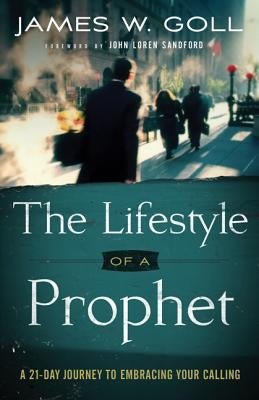 Lifestyle of a Prophet: A 21-Day Journey to Embracing Your Calling Chosen Books
