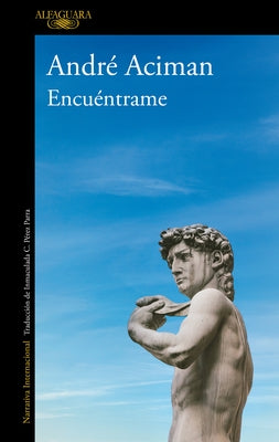 Encuéntrame / Find Me by Aciman, André